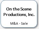 On the Scene Productions, Inc, M&A - sale